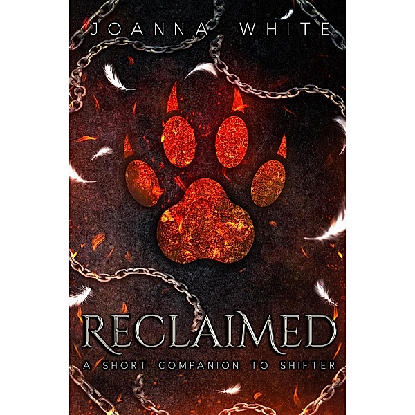 Reclaimed (The Valiant Series) / The Valiant Series, Joanna White