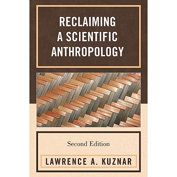 Reclaiming a Scientific Anthropology, Lawrence A. Kuznar