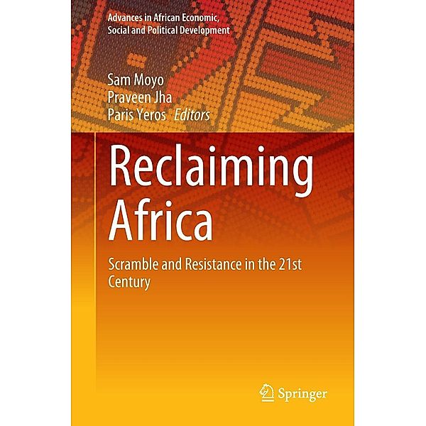 Reclaiming Africa / Advances in African Economic, Social and Political Development