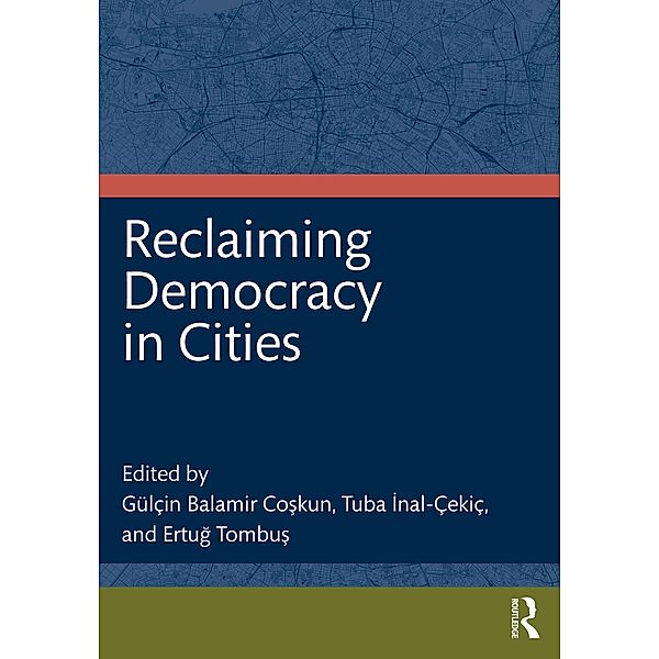 Reclaiming Democracy in Cities