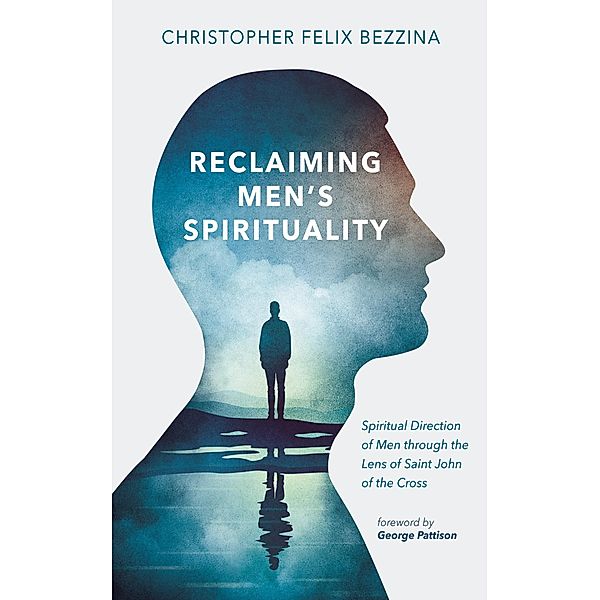 Reclaiming Men's Spirituality, Christopher Felix Bezzina