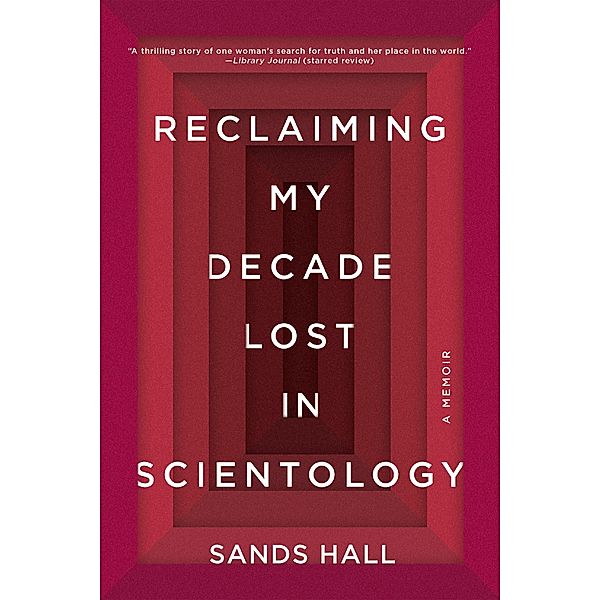 Reclaiming My Decade Lost in Scientology, Sands Hall