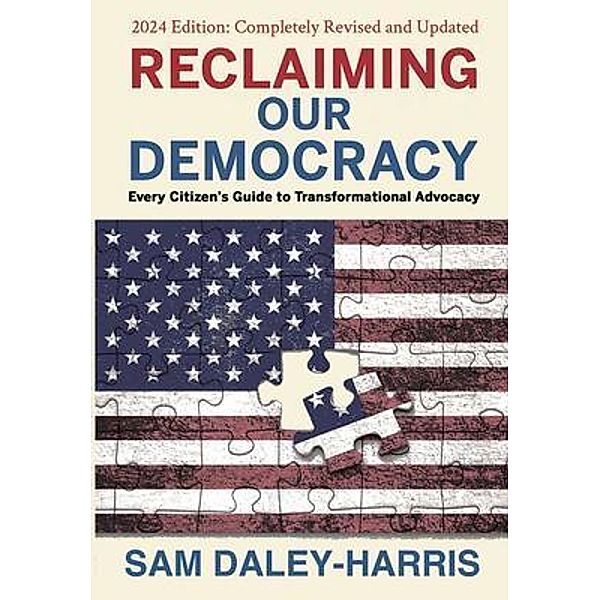 Reclaiming Our Democracy, Sam Daley-Harris