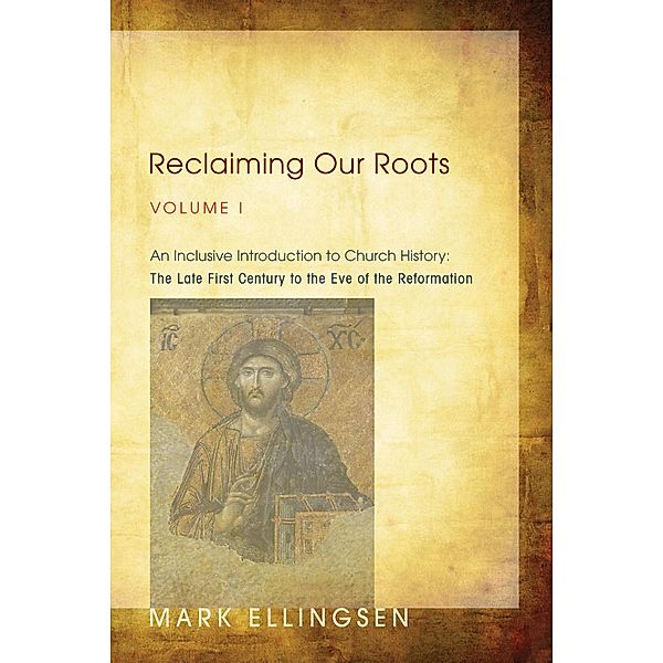 Reclaiming Our Roots, Volume I, Mark Ellingsen