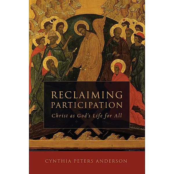 Reclaiming Participation, Cynthia Peters Anderson