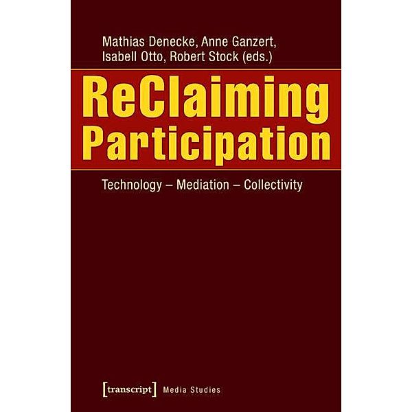 ReClaiming Participation / Edition Medienwissenschaft Bd.15