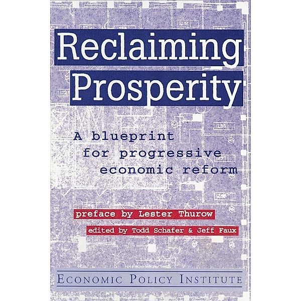 Reclaiming Prosperity, Todd Schafer, Jeff Faux