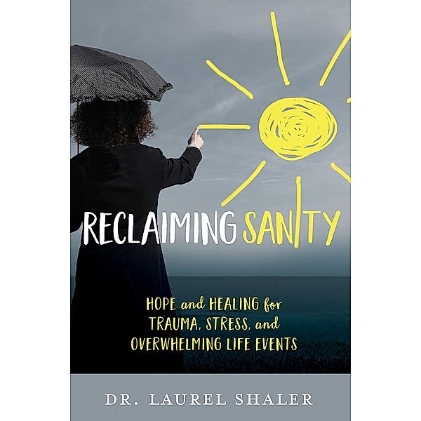 Reclaiming Sanity / David C Cook, Laurel Shaler