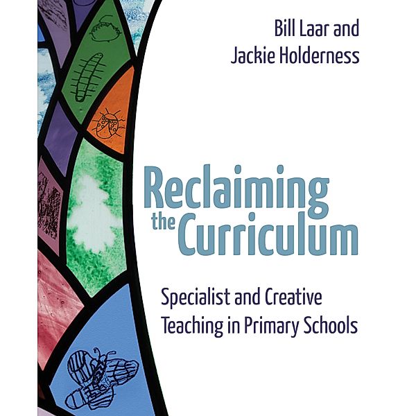 Reclaiming the Curriculum, Jackie Holderness, Bill Laar