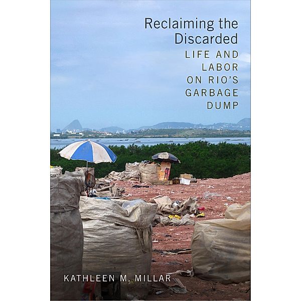 Reclaiming the Discarded, Millar Kathleen M. Millar