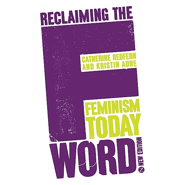 Reclaiming the F Word, Doctor Kristin Aune, Catherine Redfern