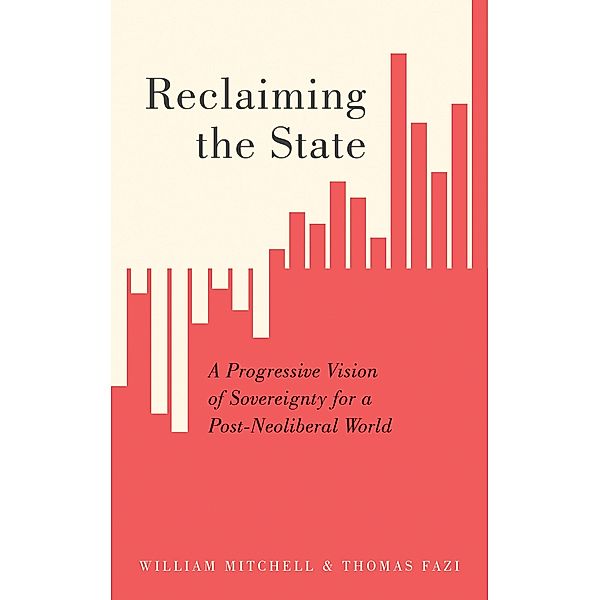 Reclaiming the State, William Mitchell, Thomas Fazi