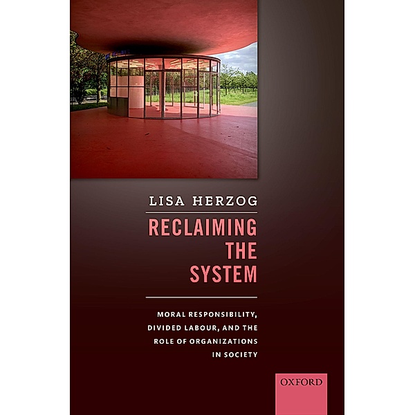 Reclaiming the System, Lisa Herzog