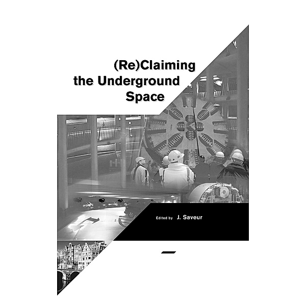 Reclaiming The Underground Space - Volume 1