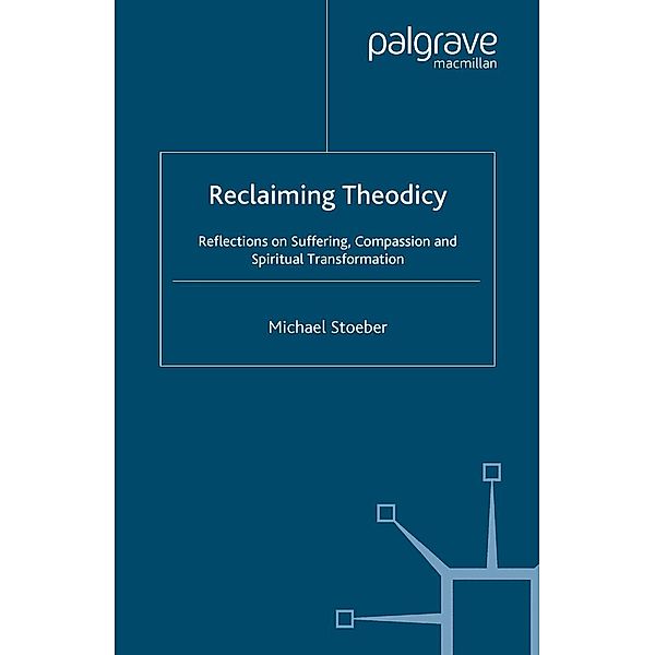 Reclaiming Theodicy / Library of Philosophy and Religion, M. Stoeber