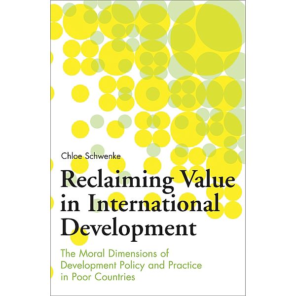 Reclaiming Value in International Development, Chloe Schwenke