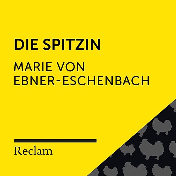 Reclam Hörbuch - Ebner-Eschenbach: Die Spitzin, Marie von Ebner-Eschenbach