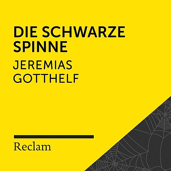 Reclam Hörbuch - Gotthelf: Die schwarze Spinne, Jeremias Gotthelf