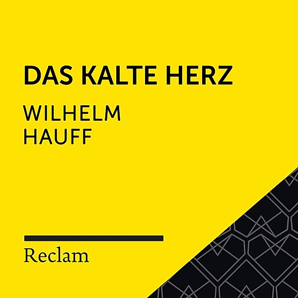 Reclam Hörbuch - Hauff: Das kalte Herz, Wilhelm Hauff