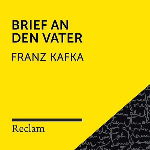 Reclam Hörbuch - Kafka: Brief an den Vater, Franz Kafka