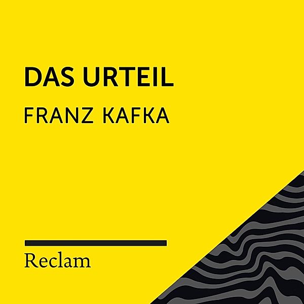 Reclam Hörbuch - Kafka: Das Urteil, Franz Kafka