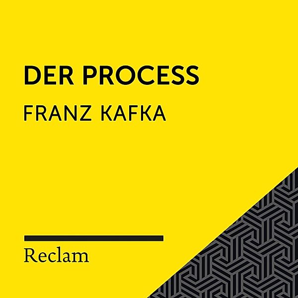 Reclam Hörbuch - Kafka: Der Process, Franz Kafka