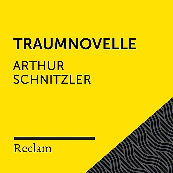 Reclam Hörbuch - Schnitzler: Traumnovelle, Arthur Schnitzler