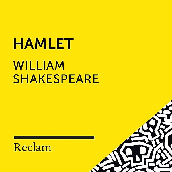 Reclam Hörbuch - Shakespeare: Hamlet, William Shakespeare