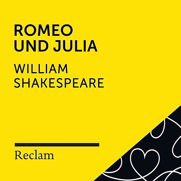 Reclam Hörbuch - Shakespeare: Romeo und Julia, William Shakespeare