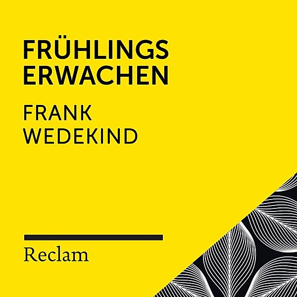 Reclam Hörbuch - Wedekind: Frühlings Erwachen, Frank Wedekind