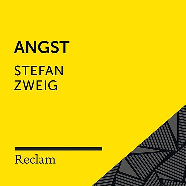 Reclam Hörbuch - Zweig: Angst, Stefan Zweig