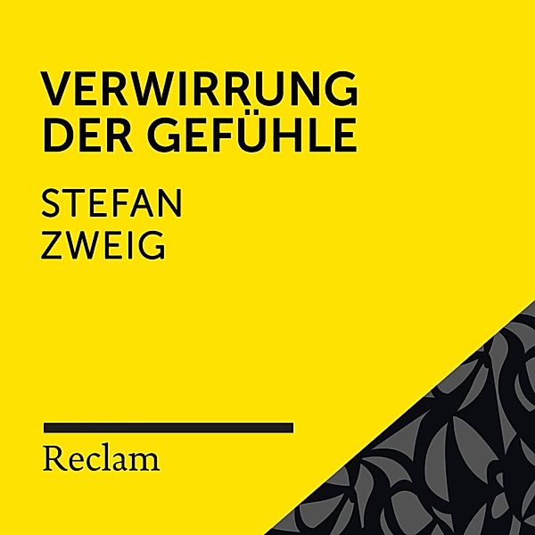 Reclam Hörbuch - Zweig: Verwirrung der Gefühle, Stefan Zweig