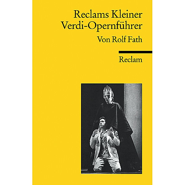 Reclams Kleiner Verdi-Opernführer, Rolf Fath