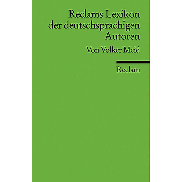 Reclams Lexikon der deutschsprachigen Autoren, Volker Meid