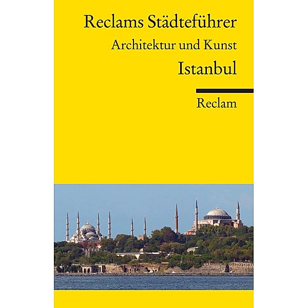 Reclams Städteführer Istanbul, Neslihan Asutay-Effenberger