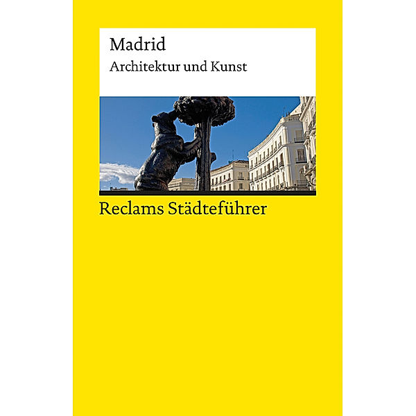 Reclams Städteführer Madrid, Michael Scholz-Hänsel