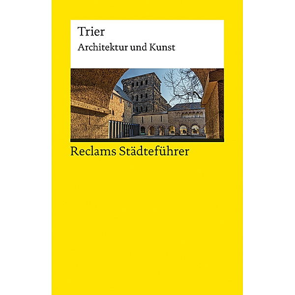 Reclams Städteführer Trier, Jürgen von Ahn