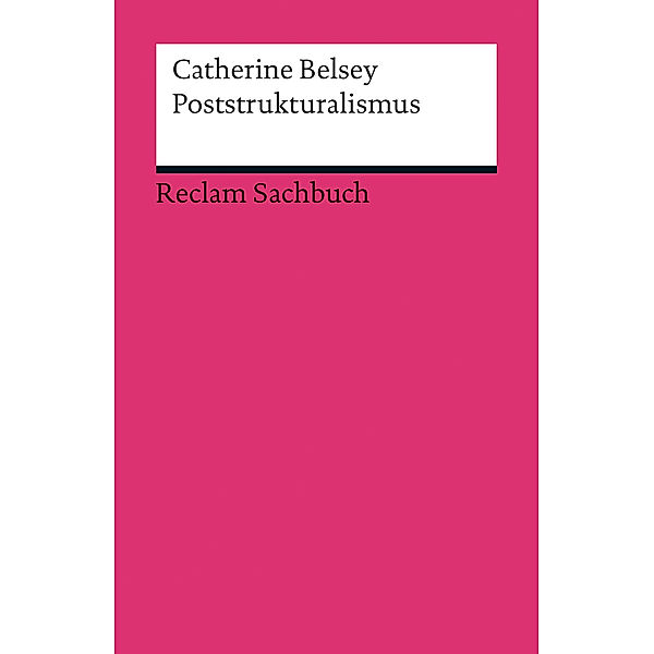 Reclams Universal-Bibliothek / Poststrukturalismus, Catherine Belsey