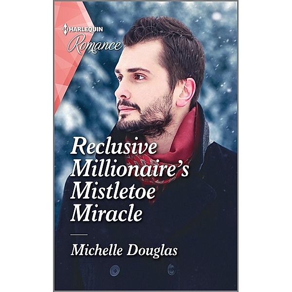 Reclusive Millionaire's Mistletoe Miracle, Michelle Douglas