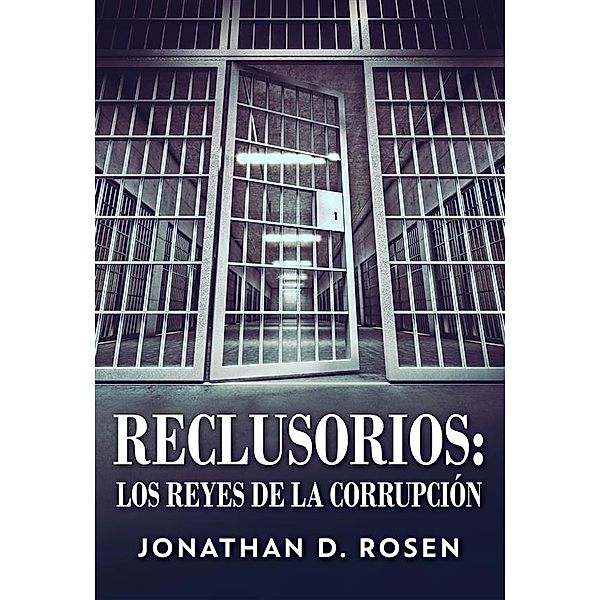 Reclusorios, Jonathan D. Rosen