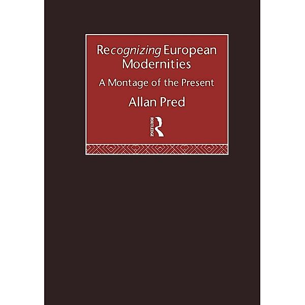 Recognising European Modernities, Allan Pred