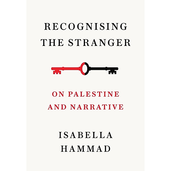 Recognising the Stranger, Isabella Hammad