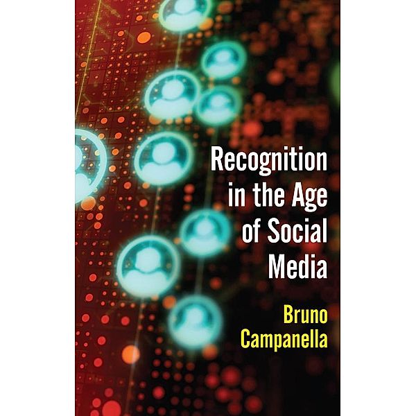 Recognition in the Age of Social Media, Bruno Campanella