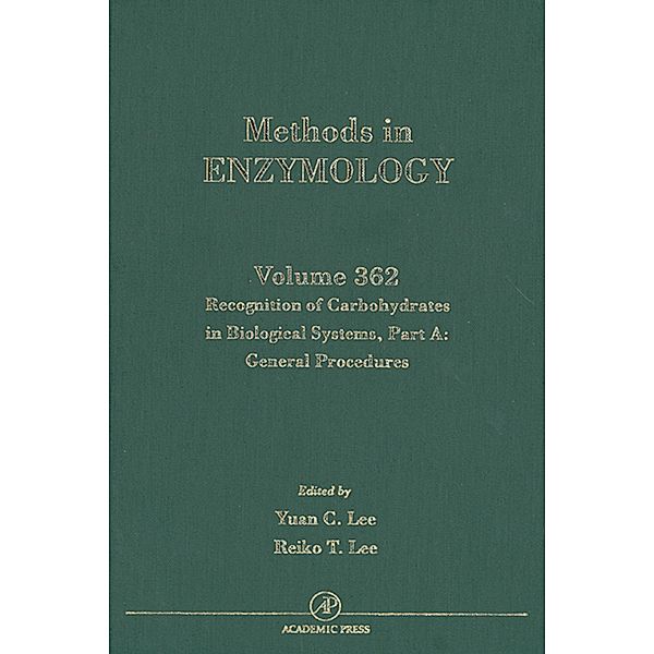 Recognition of Carbohydrates in Biological Systems, Part A: General Procedures, Y. C. Lee, Reiko T. Lee