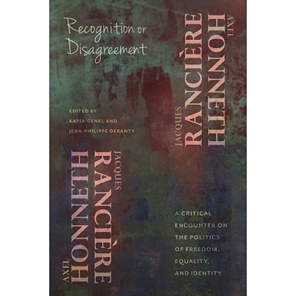 Recognition or Disagreement, Axel Honneth, Jacques Rancière