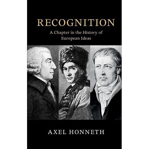 Recognition / The Seeley Lectures, Axel Honneth