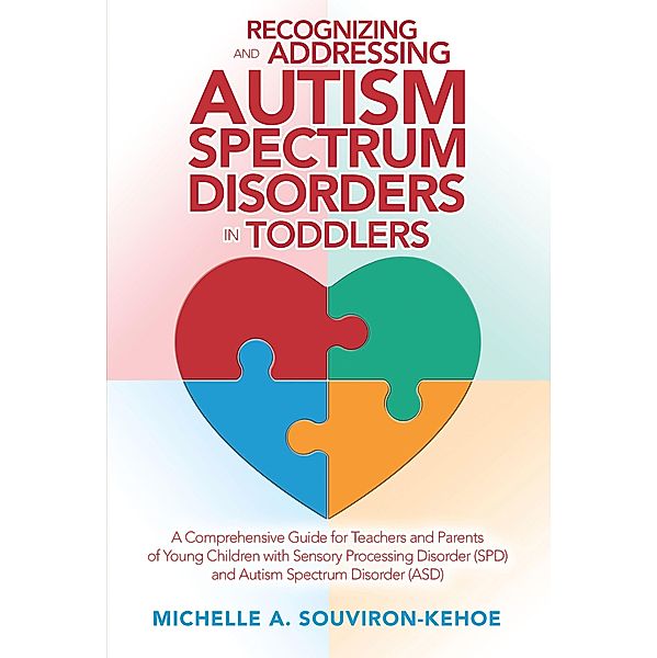 Recognizing and Addressing Autism Spectrum Disorders in Toddlers, Michelle A. Souviron-Kehoe