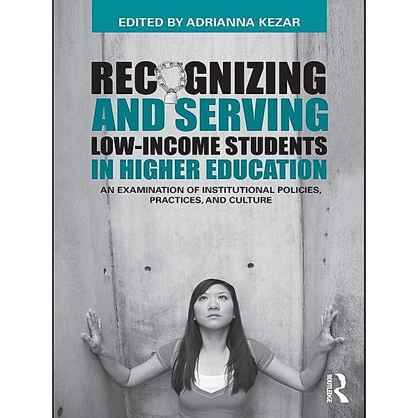 Recognizing and Serving Low-Income Students in Higher Education