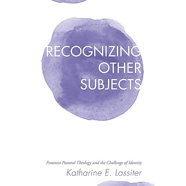 Recognizing Other Subjects, Katharine Eleanor Lassiter