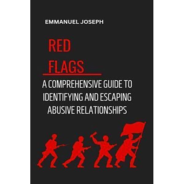 Recognizing the Red Flags, Emmanuel Joseph
